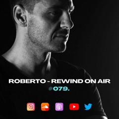ROBERTO - REWIND ON AIR 79.