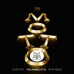 Tiesto & Ava Max - The Motto (MeanBeatz Remix)