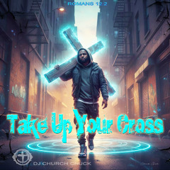 Take Up Your Cross