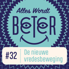 #32 De nieuwe vredesbeweging