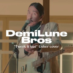 Twerk It Out - featuring Famonty (Usher Cover)