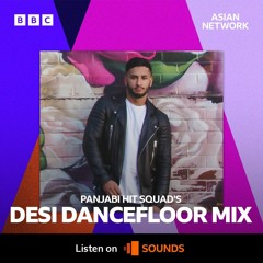 DJ Jeevz BBC Asian Network  Desi Dancefloor Mix