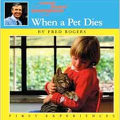 GET EPUB 📭 When A Pet Dies (Turtleback School & Library Binding Edition) by Fred Rog