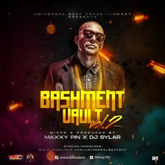 !!MaxxY PIN & DeeJaY SylaR Bashment Vault Vol 2!!