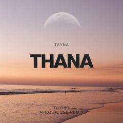 Tayna - Thana (AfroHouse Remix)