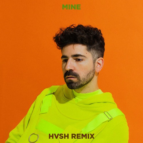 Felix Cartal - Mine (HVSH REMIX)