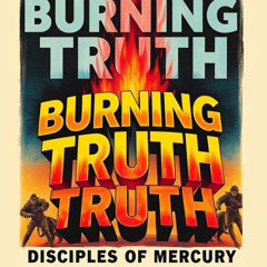 Burning Truth