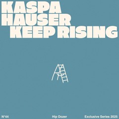KaspaHauser - Keep Rising