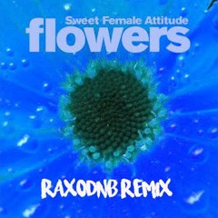 Flowers - RaxoDNB Jungle Flip