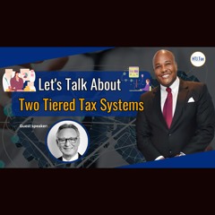 [ Offshore Tax ] Let's Talk About Two Tiered Tax Systems.