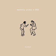 monthly picks #018