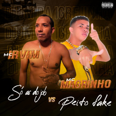 Mc irvim, Mc Magrinho   Só as do Job vs Peito Fake (Dj Jm da Igrejinha)