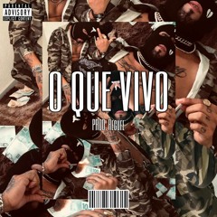 O QUE VIVO (Prod. Regufe)