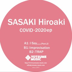 Yotsume-Music008 - SASAKI Hiroaki / (COVID-2020 EP)