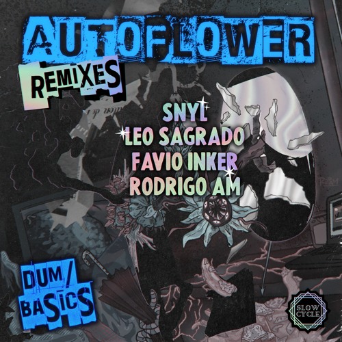 AUTOFLOWER - Dum (Favio Inker Remix) Snippet