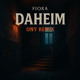 on Fiora - daheim (ONY Remix)