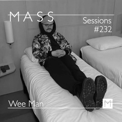 MASS Sessions #232 | Wee Man