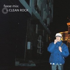 faxxe mix: CLEAN ROCK