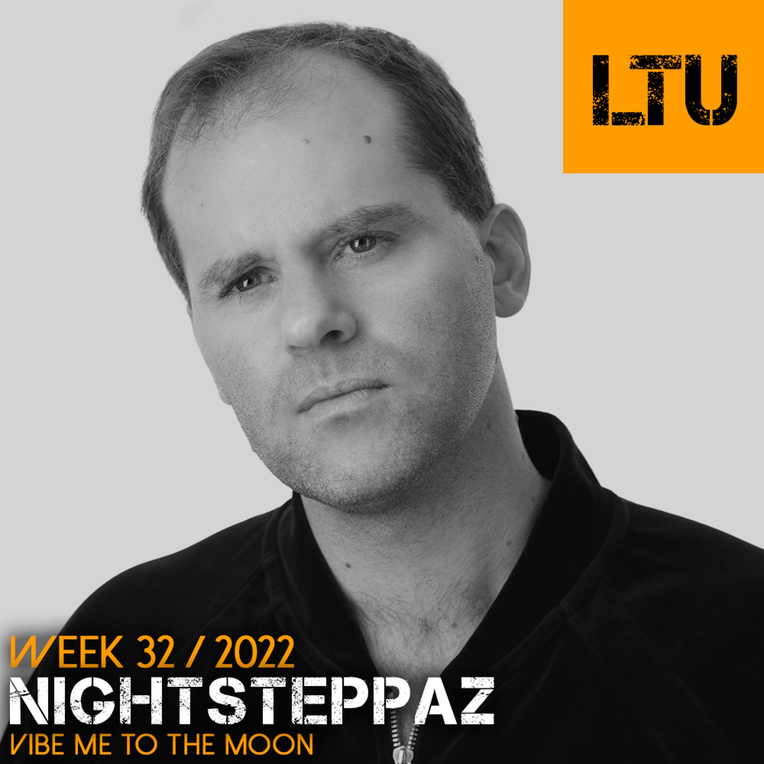 WEEK-32 | 2022 LTU-Podcast - Nightsteppaz episode artwork