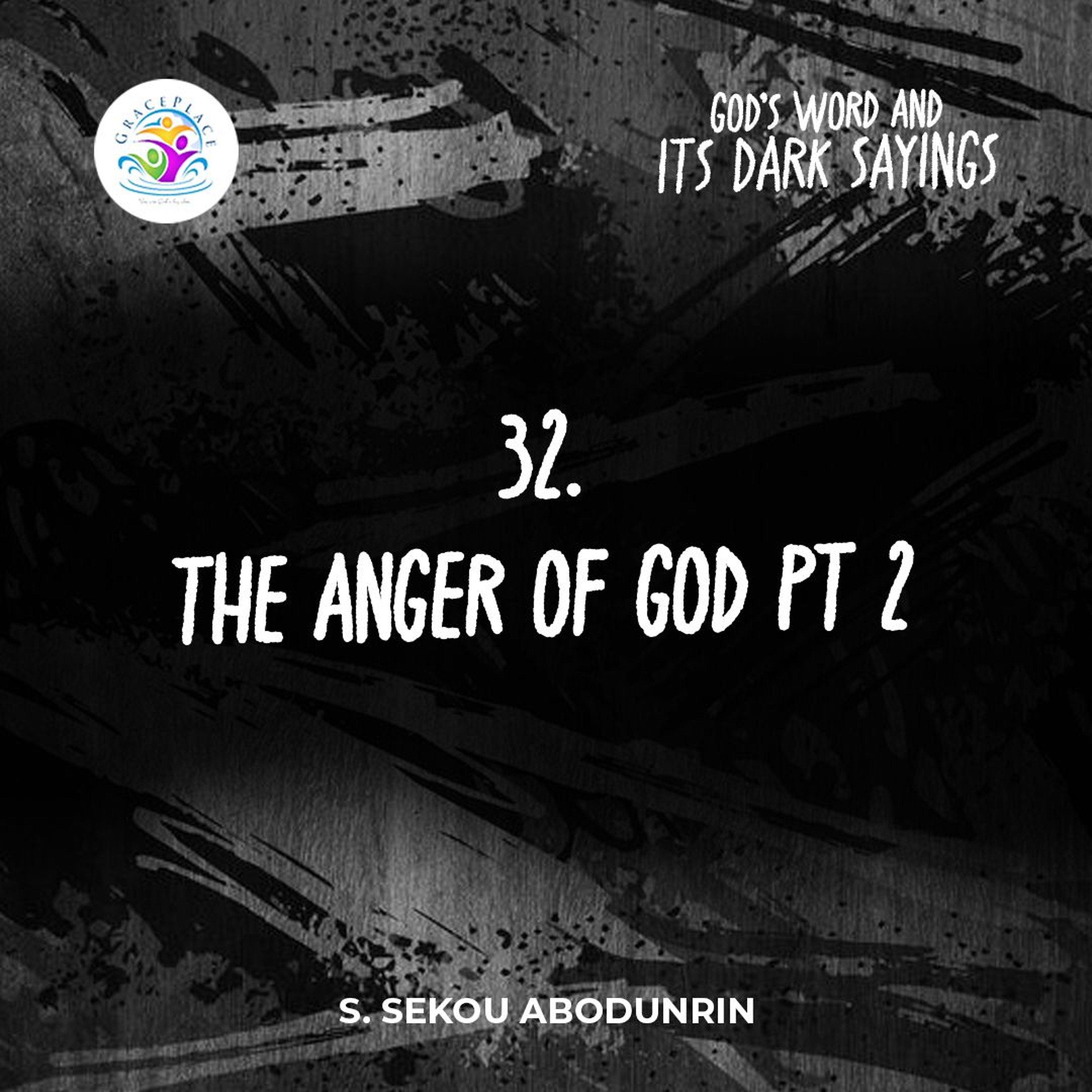 The Anger Of God Pt 2 (SA240916) episode artwork