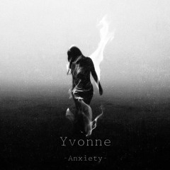 Yvonne - Anxiety (Original Mix)