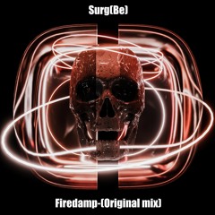 Firedamp - Surg(Be) - (Original Mix)