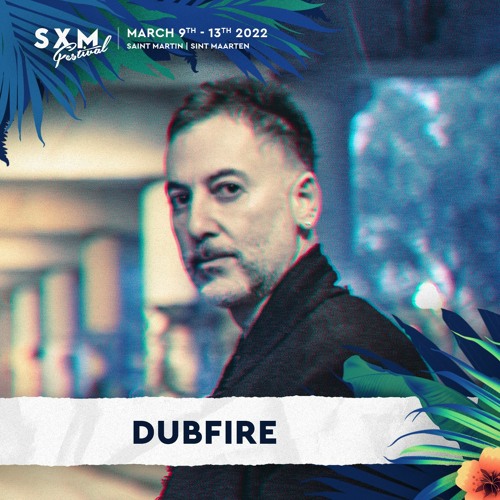 Dubfire at SXM Festival 2022