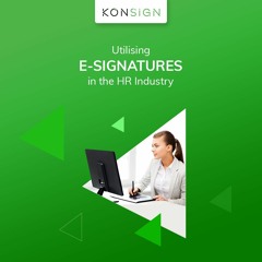 Utilising E-Signatures to Boost Employee Experience in the HR Industry