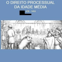 Read ebook [PDF] O Direito Processual da Idade M?dia (Portuguese Edition)