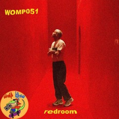 WOMP051 - REDROOM