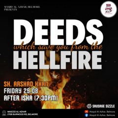 Deeds Which Save You From the Hellfire | Sh. Arshad Khan
