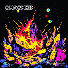 GINJA - SMASHED
