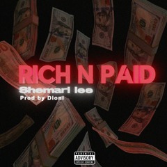 RICH N PAID Prod. Dioni