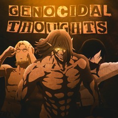 ATTACK ON TITAN RAP METAL "Genocidal Thoughts" | NLJ Tyler Clark ft Sailorurlove Sadzilla Johnald