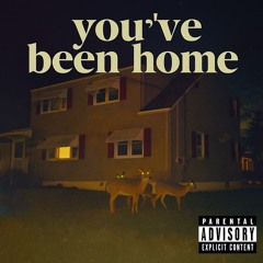 You’veBeenHome