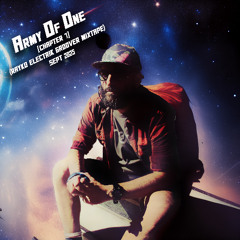 Army Of One [Chapter 7] (Rayko Electrik Groover Mixtape) Sept 2025