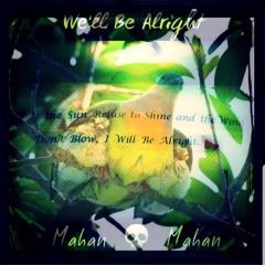 We'll Be Alright