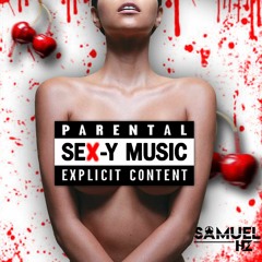 SEX-Y MUSIC -  By (Samuel HZ)