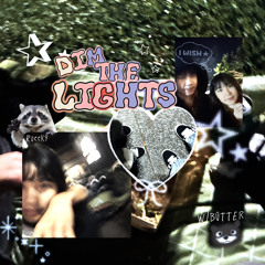dim the lights