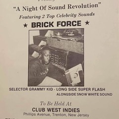 Snowhite Vs. Brickforce 1st Clash Ever Live In Trenton, NJ Club West Indies -1 - 6-94