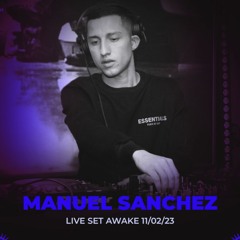 LIVE SET AWAKE (BOG) 11/02/2023- MANUEL SANCHEZ