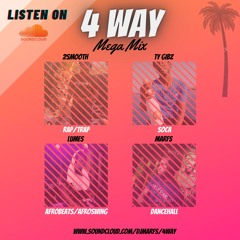 DJ 2Smooth - DJ TY GIBZ - DJ LUMES - DJ MARFS ------ 4 WAY 2019/2020