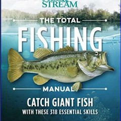 [READ EBOOK]$$ 💖 The Total Fishing Manual (Paperback Edition): 318 Essential Fishing Skills (Field
