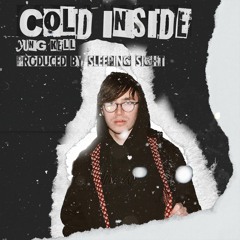 Cold Inside (prod. Sleeping Sight)