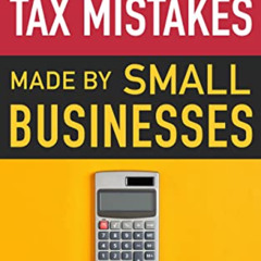 [Free] EPUB 🗂️ The Most Common Tax Mistakes Made by Small Businesses by  Lily Tran,K