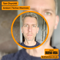 Tom Churchill - Radio Buena Vida 06.09.25