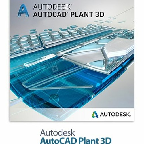 Stream Autodesk AutoCAD Plant 3D 2019 Win64 Download from Kim Bell | Listen  online for free on SoundCloud