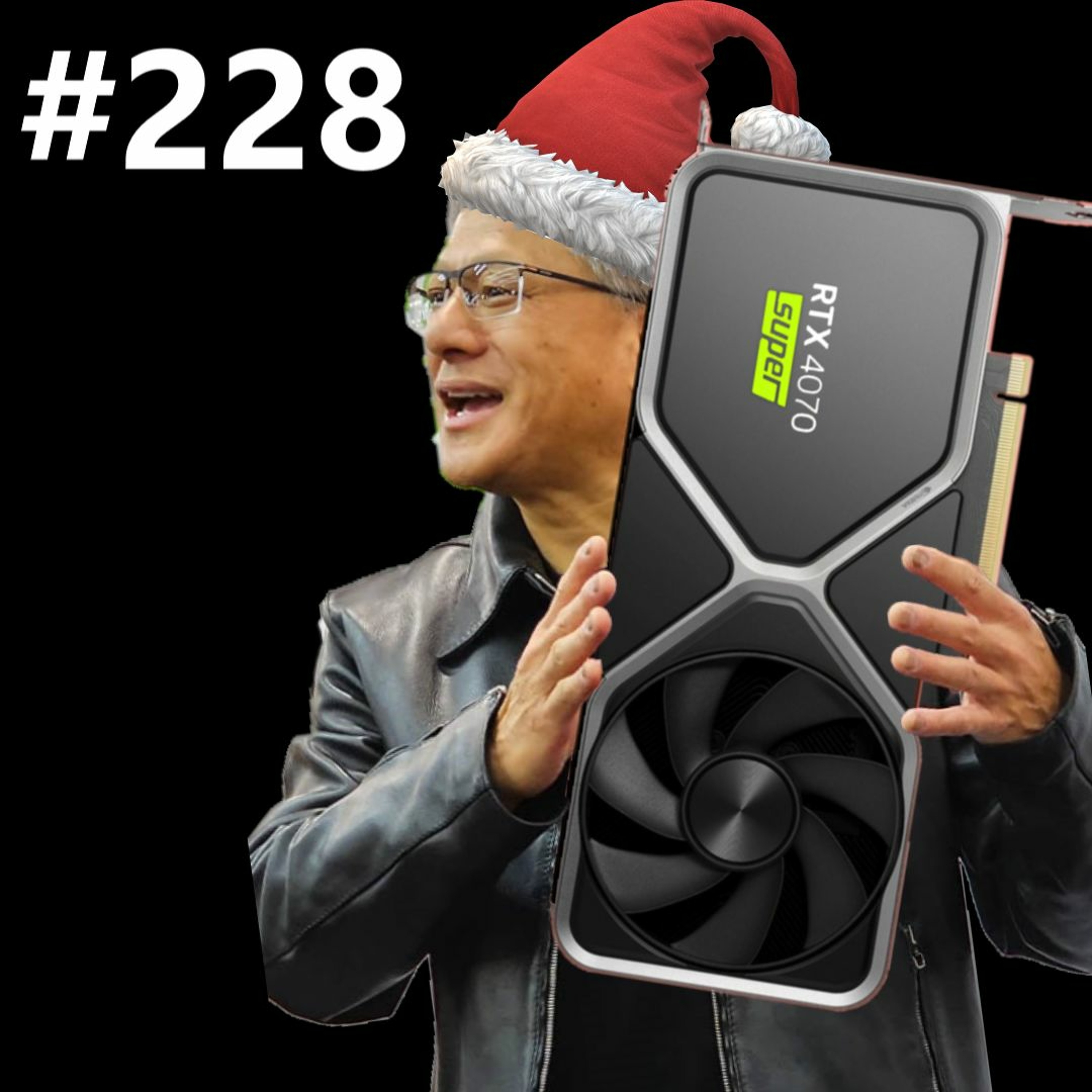 cover of episode 228. RTX 4090 Price Hike, Nvidia 4070 SUPER, Intel i9-14900K, AMD Zen 4 Threadripper