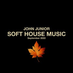 Soft House Music (September 2022)