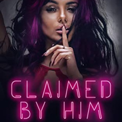 View KINDLE 💏 Claimed by Him: An Italian Enemies to Lovers Mafia Romance (The Morett